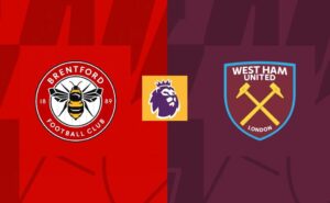 Soi kèo Brentford vs West Ham– 21h00 28/09/2024 – Kèo bóng Anh